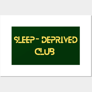 Sleep deprived Yellow font Posters and Art